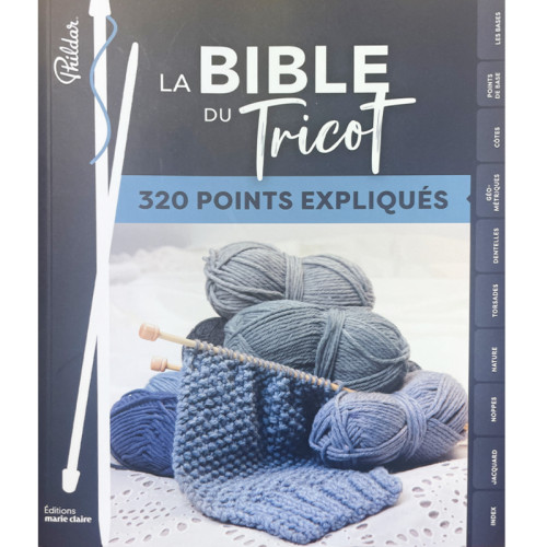 LA BIBLE DU TRICOT - 320 POINTS EXPLIQUES