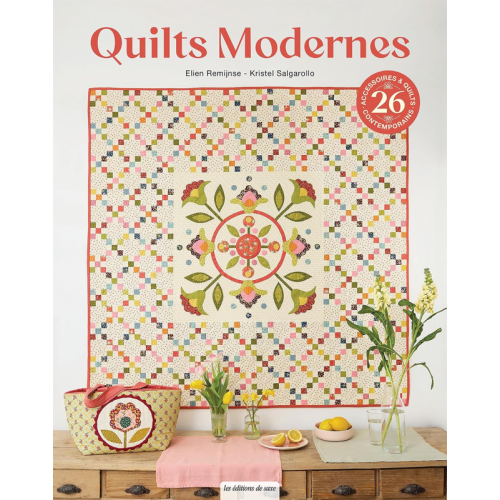 QUILTS MODERNES - 26 ACCESSOIRES & QUILTS CONTEMPORAINS