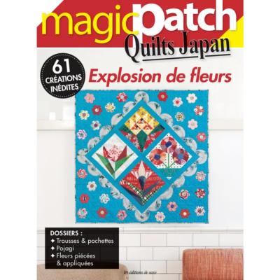 MAGIC PATCH QUILTS JAPAN N° 41 - EXPLOSION DE FLEURS - 61 CREATIONS 