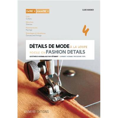 DETAILS DE MODE A LA LOUPE TOME 4 - COLS MANCHES ETC