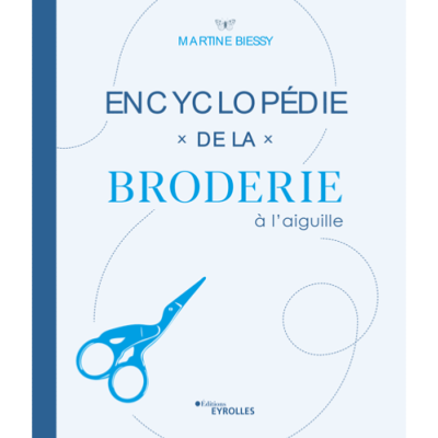 ENCYCLOPEDIE DE LA BRODERIE A L'AIGUILLE