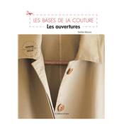 LES BASES DE LA COUTURE - LES OUVERTURES