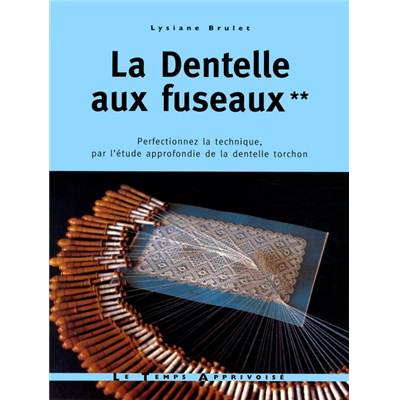 LA DENTELLE AUX FUSEAUX-PERFECTION VOL2