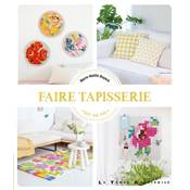 FAIRE TAPISSERIE