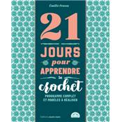 21 JOURS POUR APPRENDRE LE CROCHET