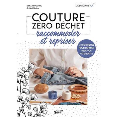 COUTURE ZERO DECHET RACCOMMODER ET REPRISER