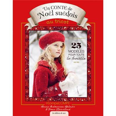 UN CONTE DE NOEL SUEDOIS AU TRICOT - 25 MODELES POUR TOUTE LA FAMILLE