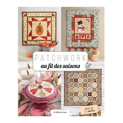 PATCHWORK AU FIL DES SAISONS - BEST OF ELLEN REMIJNSE