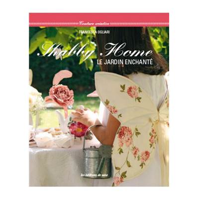 SHABBY HOME - LE JARDIN ENCHANTE