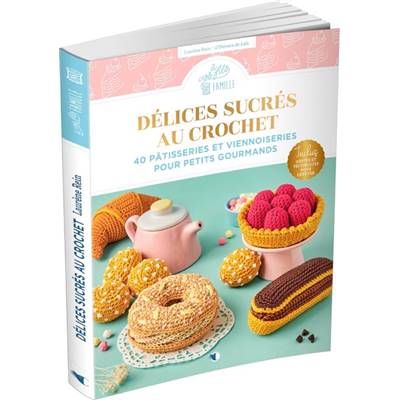 DELICES SUCRES AU CROCHET