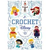 CROCHET DISNEY - 35 PROJETS EN PAS A PAS
