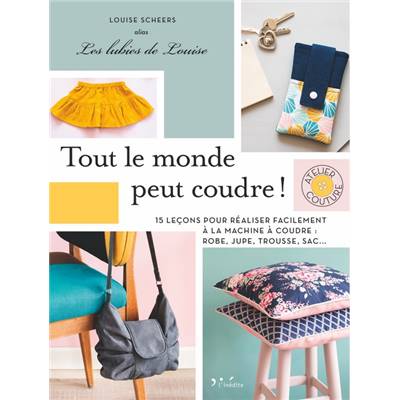 TOUT LE MONDE PEUT COUDRE ! 