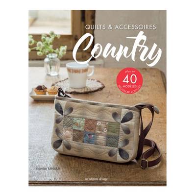 QUILTS & ACCESSOIRES COUNTRY - PLUS DE 40 MODELES