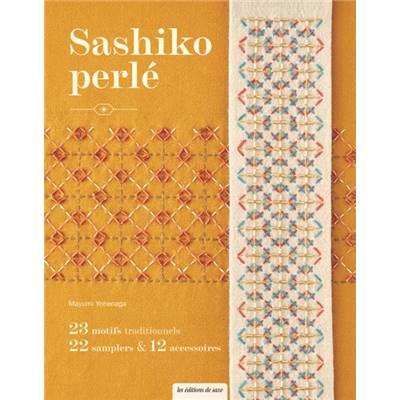 SASHIKO PERLE - 23 MOTIFS TRADITIONNELS