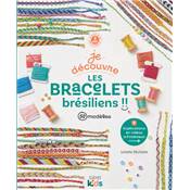 JE DECOUVRE LES BRACELETS BRESILIENS !! 50 MODELES