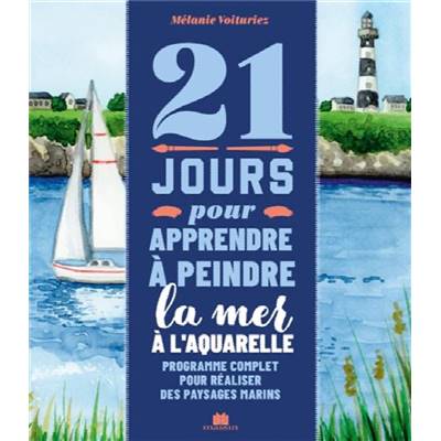 21 JOURS POUR APPRENDRE A PEINDRE LA MER A L'AQUARELLE - MASSIN
