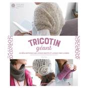 TRICOTIN GEANT - LOOMS DROITS ET LOOMS CIRCULAIRES 