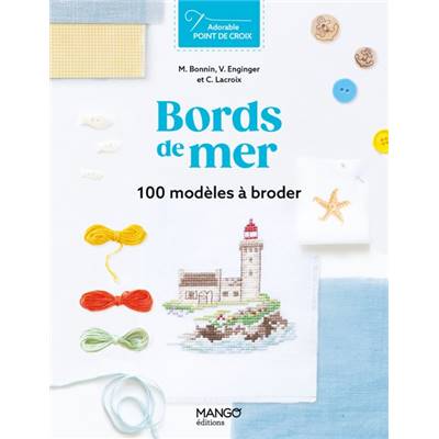 BORDS DE MER - 100 MODELES A BRODER