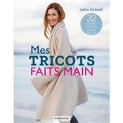 MES TRICOTS FAITS MAIN 32 MANTEAUX VESTES PULLS PONCHOS & ACCESSOIRES