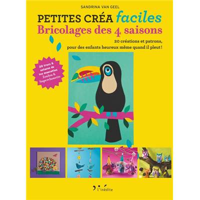 BRICOLAGE DES 4 SAISONS - PETITES CREA FACILES