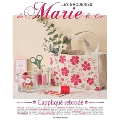 LES BRODERIES DE MARIE & CIE N°25 - L'APPLIQUE REBRODE