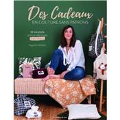 DES CADEAUX EN COUTURE SANS PATRONS - 19 TUTORIELS SPECIAL DEBUTANTS