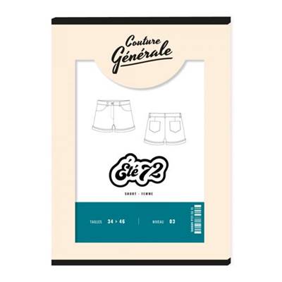 PATRON COUTURE GENERALE SHORT - ETE 72