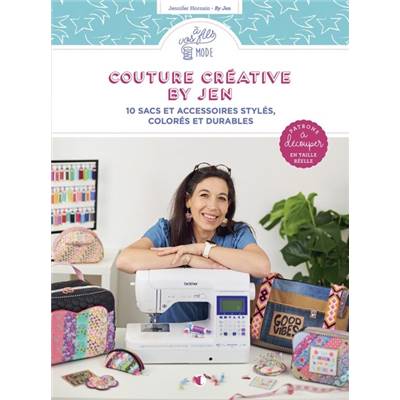 COUTURE CREATIVE BY JEN - 10 SACS ET ACCESSOIRES STYLES