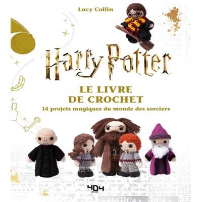 HARRY POTTER LE LIVRE DE CROCHET - 14 PROJETS