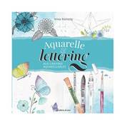 AQUARELLE & LETTERING AUX CRAYONS AQUARELLABLES