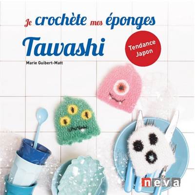 JE CROCHETE MES EPONGES TAWASHI