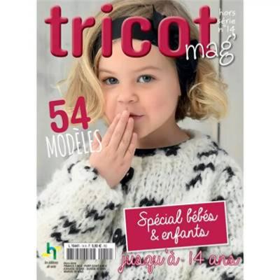 TRICOT MAG HS 14 - SPECIAL BEBES & ENFANTS