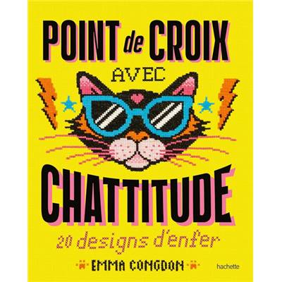 POINT DE CROIX AVEC CHATTITUDE - 20 DESIGNS D'ENFER