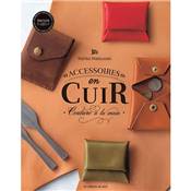 ACCESSOIRES EN CUIR - COUTURE A LA MAIN derniers exemplaires