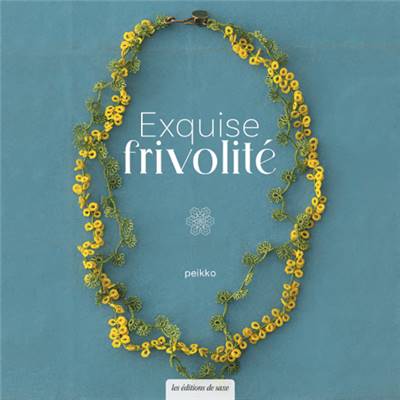 EXQUISE FRIVOLITE 