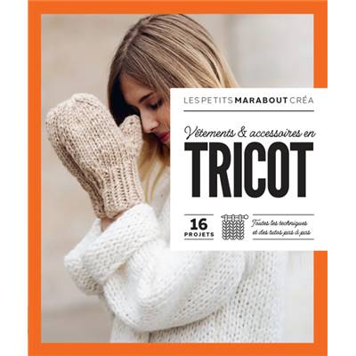 VETEMENTS & ACCESSOIRES EN TRICOT - 16 PROJETS