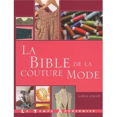 LA BIBLE DE LA COUTURE MODE