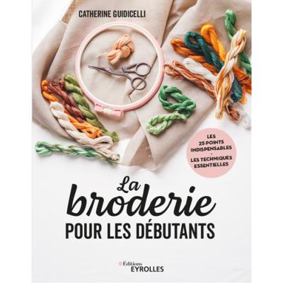 LA BRODERIE POUR LES DEBUTANTS