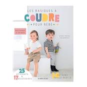 LES BASIQUES A COUDRE POUR BEBE 