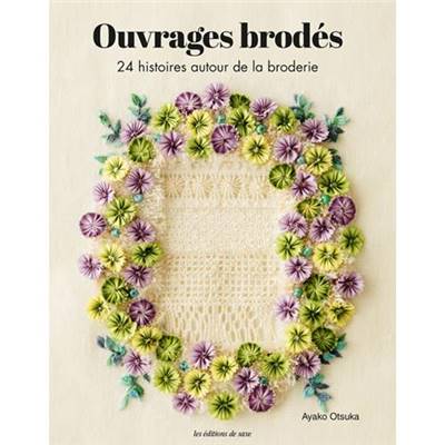 OUVRAGES BRODES - 24 HISTOIRES AUTOUR DE LA BRODERIE