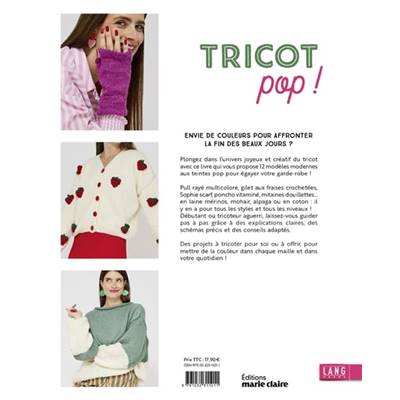 TRICOT POP ! 12 MODELES A TRICOTER POUR EGAYER VOS TENUES
