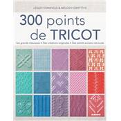 300 POINTS DE TRICOT - LES GRANDS CLASSIQUES