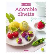 ATELIER CROCHET - ADORABLE DINETTE