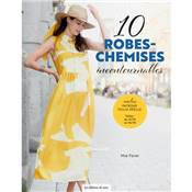 10 ROBES CHEMISES INCONTOURNABLES - INCLUS PATRONS TAILLE REELLE 