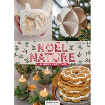 NOEL NATURE 100 IDEES CREATIVES