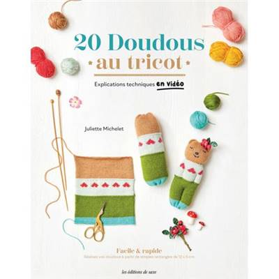 20 DOUDOUS AU TRICOT - EXPLICATIONS TECHNIQUES EN VIDEO