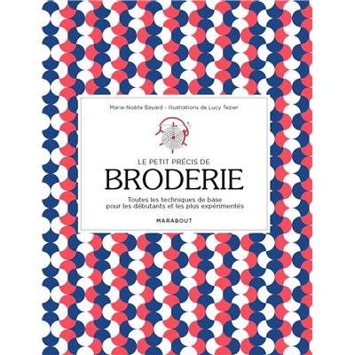 LE PETIT PRECIS DE BRODERIE