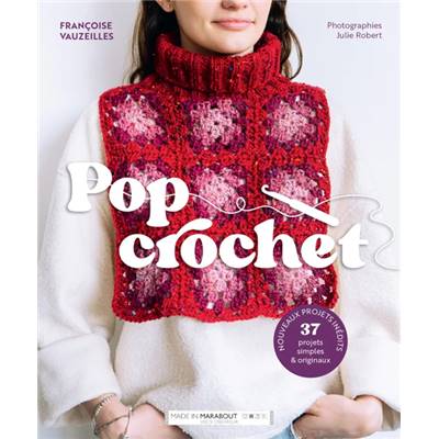 POP CROCHET - NOUVELLE EDITION AUGMENTEE