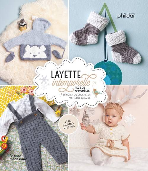 Layette Intemporelle Plus De 70 Modeles A Tricoter Ou Crocheter Layette Intemporelle Plus De 70 Modeles A Tricoter Ou Crocheter