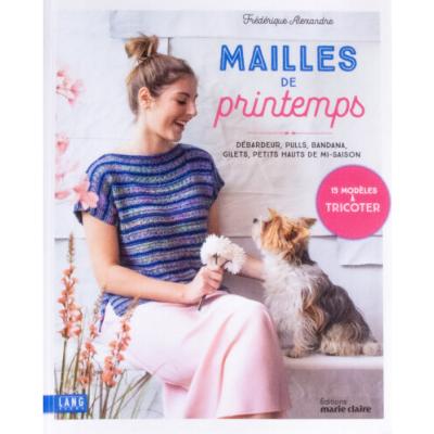 MAILLES DE PRINTEMPS - 15 MODELES A TRICOTER